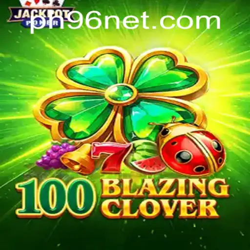Unveiling the Fascinating World of 100BlazingClover